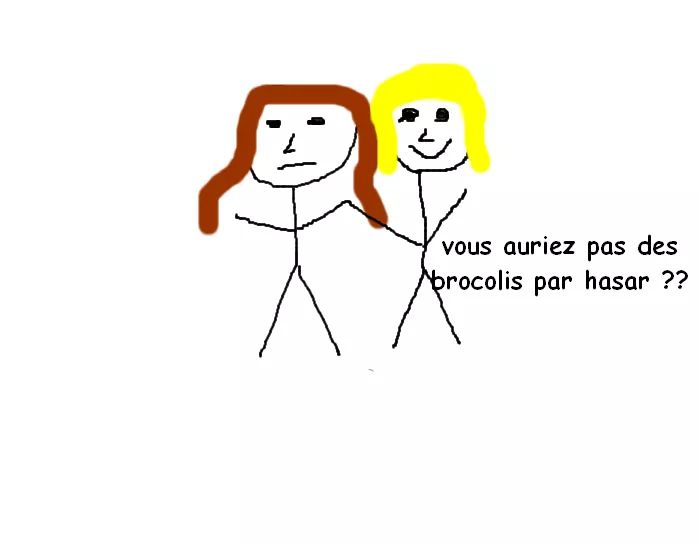 bous auriez pas des brocolis par hasar ??